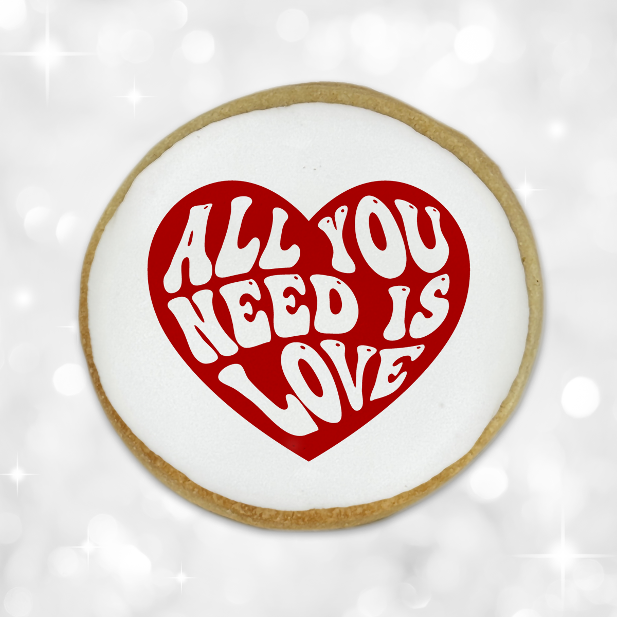 Valentine's Day "All you need is Love" Round Cookies